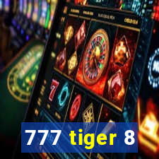 777 tiger 8